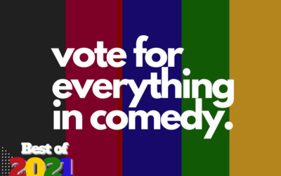 Vote for The Best of Everything in Comedy in 2021