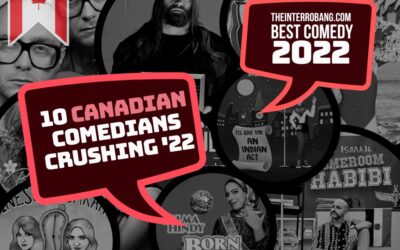10 Canadians Who Crushed in Comedy in  2022