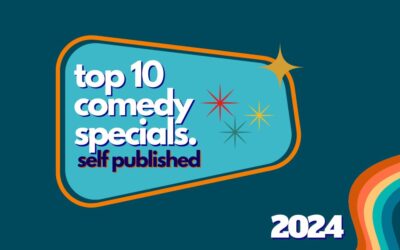 Top Ten Comedy Specials of 2024: Self Published